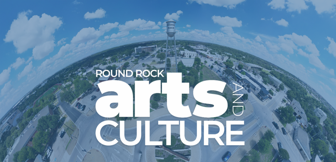 Round Rock Arts and Culture